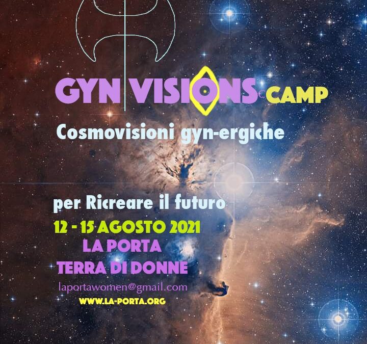 GYN VISIONS  CAMP-  Cosmovisioni Gynergiche per ricreare il futuro